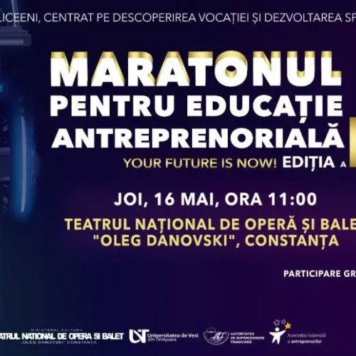 CONAF Sucursala Constanța organizează semifinala „MARATONUL PENTRU EDUCAȚIE ANTREPRENORIALĂ”