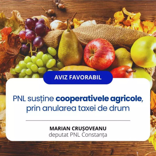 Deputatul Marian Crușoveanu propune anularea taxei de drum pentru membrilor cooperativelor agricole